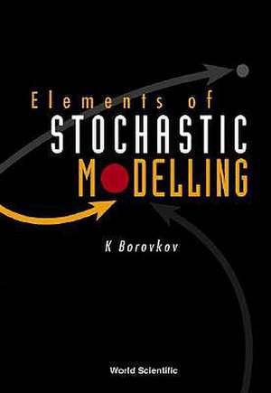 Elements of Stochastic Modelling de K. Borovkov