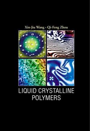 Liquid Crystalline Polymers de Xin-Jiu Wang