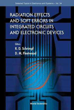 Radiation Effects and Soft Errors in Integrated Circuits and Electronic Devices: An Introductory Course de R. D. Schrimpf