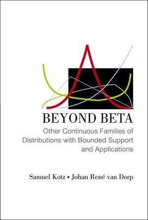 Beyond Beta: Other Continuous Families of Distributions with Bounded Support and Applications de Samuel Kotz