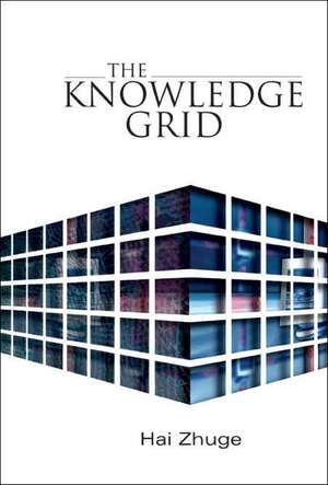 The Knowledge Grid de Hai Zhuge