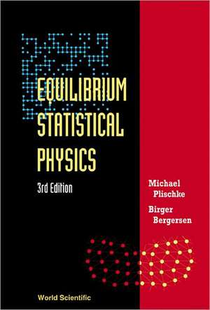 EQUILIBRIUM STAT PHY(3RD ED) de Plischke Michael