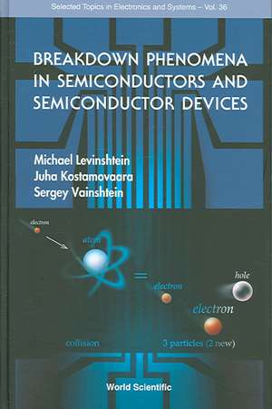 Breakdown Phenomena in Semiconductors and Semiconductor Devices: Einstein and Beyond de Michael Levinshtein