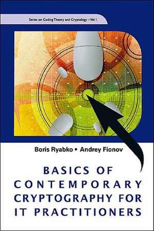 Basics of Contemporary Cryptography for It Practitioners de Boris Ryabko