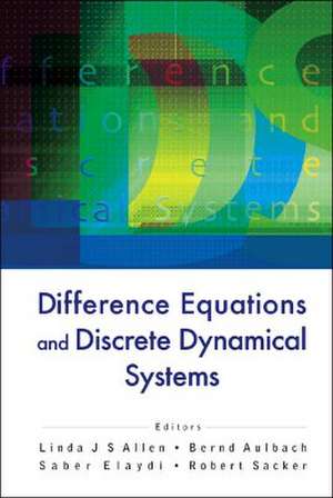 Difference Equations and Discrete Dynamical Systems de Linda J. S. Allen