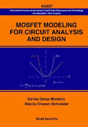 Mosfet Modeling for Circuit Analysis and Design de Carlos Galup-Montoro