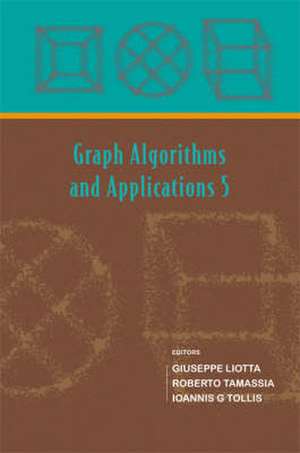 Graph Algorithms and Applications 5 de Giuseppe Liotta