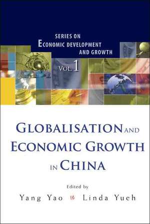 Globalisation and Economic Growth in China de Yang Yao