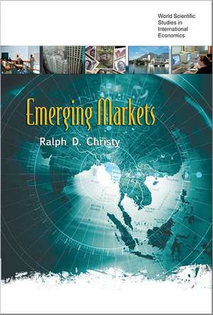 Emerging Markets de Ralph D. Christy