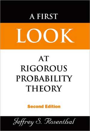 FIRST LOOK AT RIGOROUS PROB..(2ND ED) de Rosenthal Jeffrey S