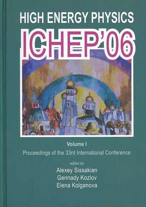 High Energy Physics: Ichep'06 - Proceedings of the 33th International Conference (in 2 Volumes) de Moscow Russia