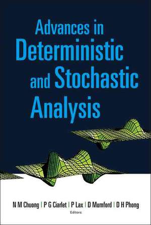 Advances in Deterministic and Stochastic Analysis de N. M. Chuong