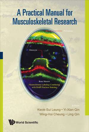 A Practical Manual for Musculoskeletal Research de Wing Hoi Cheung