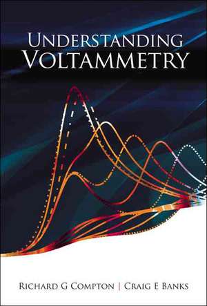 Understanding Voltammetry de Richard G. Compton