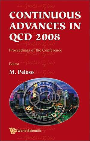 Continuous Advances in QCD: Proceedings of the Conference de M. Peloso