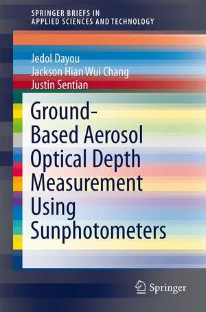 Ground-Based Aerosol Optical Depth Measurement Using Sunphotometers de Jedol Dayou