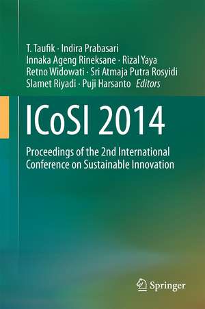 ICoSI 2014: Proceedings of the 2nd International Conference on Sustainable Innovation de T. Taufik