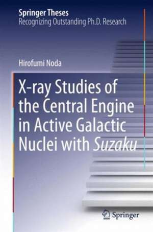 X-ray Studies of the Central Engine in Active Galactic Nuclei with Suzaku de Hirofumi Noda