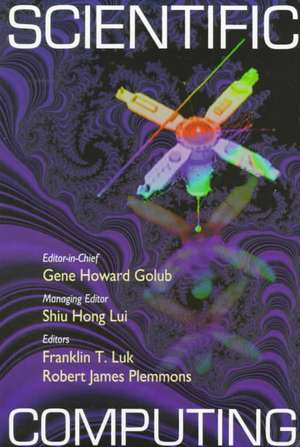 Scientific Computing: Proceedings of the Workshop, 10 - 12 March 1997, Hong Kong de Gene H. Golub