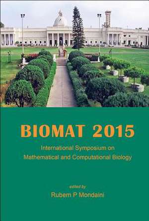 Biomat 2015 - International Symposium on Mathematical and Computational Biology de Rubem P. Mondaini