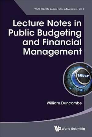 LECTURE NOTES IN PUBLIC BUDGETING AND FINANCIAL MANAGEMENT de William Duncombe