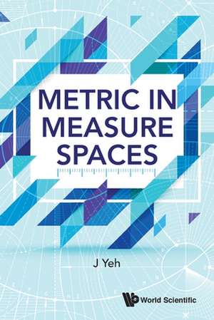 METRIC IN MEASURE SPACES de J Yeh