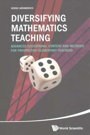 DIVERSIFYING MATHEMATICS TEACHING de Sergei Abramovich