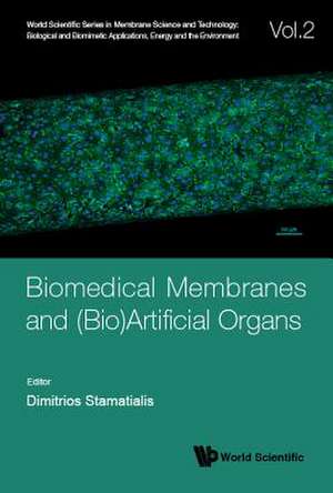 BIOMEDICAL MEMBRANES AND (BIO)ARTIFICIAL ORGANS de Dimitrios Stamatialis