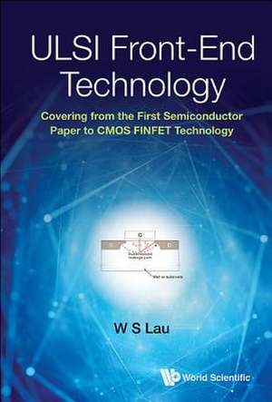 ULSI FRONT-END TECHNOLOGY de W S Lau