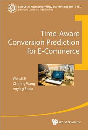 Time-Aware Conversion Prediction for E-Commerce de Ji, Wendi