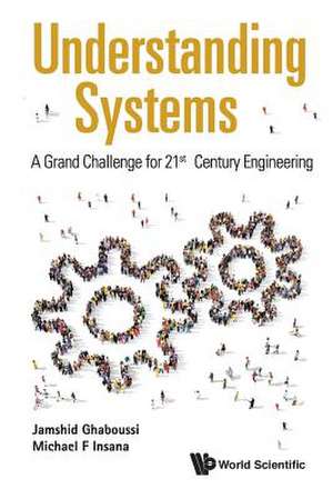 UNDERSTANDING SYSTEMS de Michael F Insana & Jamshid Ghaboussi