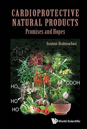 Cardioprotective Natural Products de Goutam Brahmachari