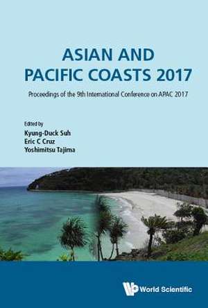 ASIAN AND PACIFIC COASTS 2017 (APAC 2017) de Eric C Cruz & Yoshimitsu Kyung-Duck Suh