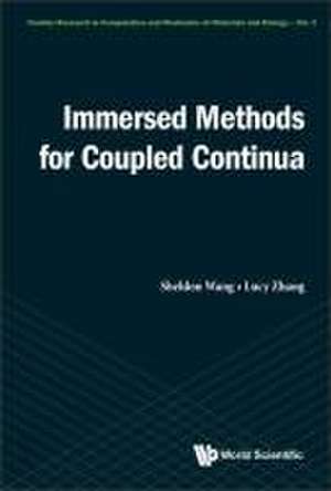 Immersed Methods for Coupled Continua de X Sheldon Wang