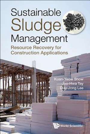 SUSTAINABLE SLUDGE MANAGEMENT de Joo-Hwa Tay & Duu-Jong L Kuan-Yeow Show