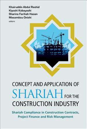 CONCEPT AND APPLICATION OF SHARIAH FOR THE CONSTRUCTION de Kiyoshi Kobayas Khairuddin Abdul Rashid