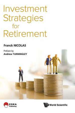 INVESTMENT STRATEGIES FOR RETIREMENT de Franck Nicolas