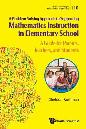 PROBLEM-SOLVING APPROACH SUPPORT MATH INSTRUCT ELEMENT SCH de Sheldon Rothman