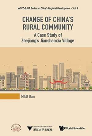 CHANGE OF CHINA'S RURAL COMMUNITY de Dan Mao