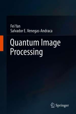 Quantum Image Processing de Fei Yan