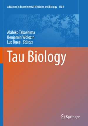 Tau Biology de Akihiko Takashima