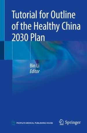 Tutorial for Outline of the Healthy China 2030 Plan de Bin Li