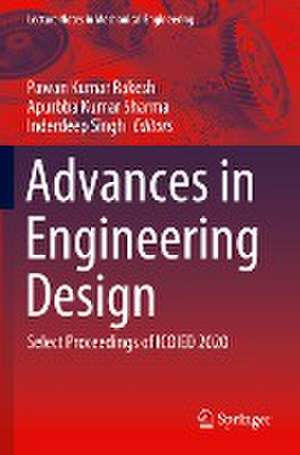 Advances in Engineering Design: Select Proceedings of ICOIED 2020 de Pawan Kumar Rakesh