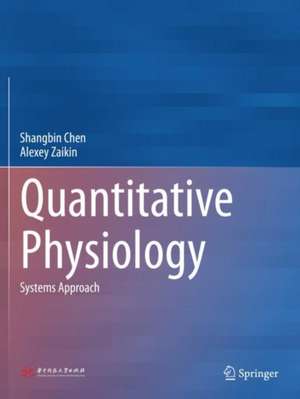 Quantitative Physiology: Systems Approach de Shangbin Chen