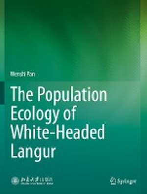 The Population Ecology of White-Headed Langur de Wenshi Pan