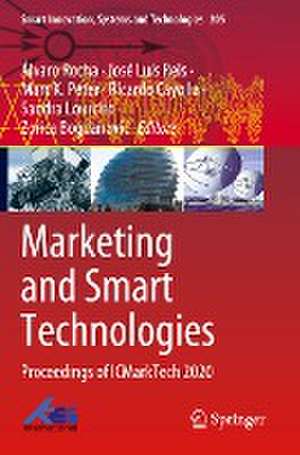 Marketing and Smart Technologies: Proceedings of ICMarkTech 2020 de Álvaro Rocha