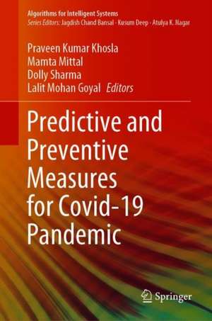 Predictive and Preventive Measures for Covid-19 Pandemic de Praveen Kumar Khosla