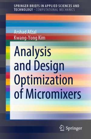 Analysis and Design Optimization of Micromixers de Arshad Afzal