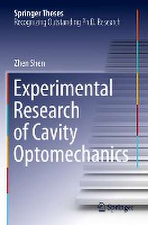 Experimental Research of Cavity Optomechanics de Zhen Shen