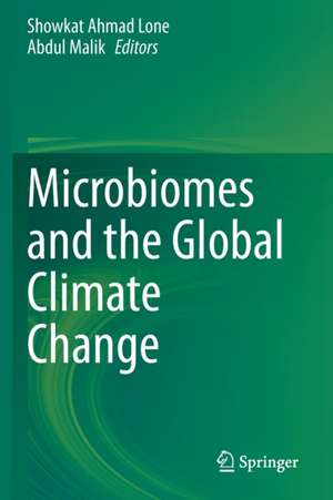 Microbiomes and the Global Climate Change de Showkat Ahmad Lone